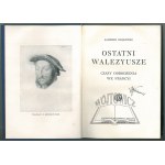 CHŁĘDOWSKI Kazimierz, Ostatni Walezyusze. Czasy odrodzenia we Francyi.