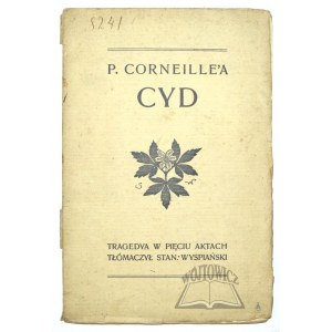 CORNEILLE Pierre (WYSPIAŃSKI) (1. Aufl.) , Der Cid. Tragödie in fünf Akten.