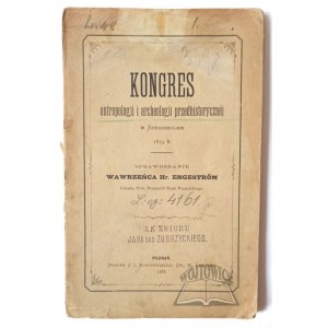 ENGESTRÖM Lawrence Hr., Kongress für Anthropologie und prähistorische Archäologie in Stockholm 1874.