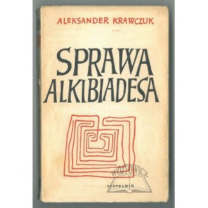 KRAWCZUK Alexander (1. Aufl., Autograph), Der Fall Alkibiades.
