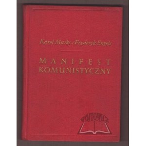 MARKS Karol, Engels Fryderyk, Manifest komunistyczny.