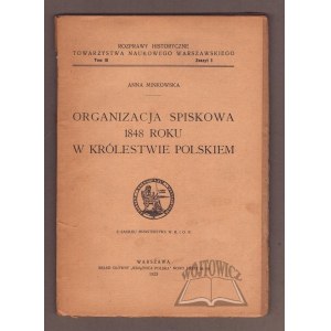 MINKOWSKA Anna, Organizacja spiskowa 1848 roku w Królestwie Polskiem.