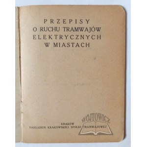 PRZEPISY o ruchu tramwajów elektrycznych w miastach.