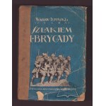 (SOCHA) Lipiński Wacław, Szlakiem I Brygady. Denník vojaka.