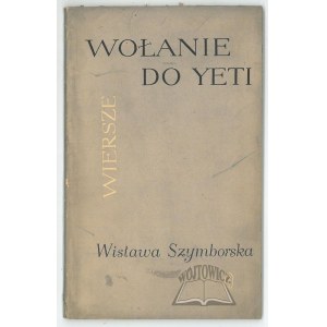 SZYMBORSKA Wisława (1. Aufl.), Wołanie do yeti.