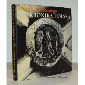 (KADŁUBEK). Mistrza Wincentego Kronika Polska