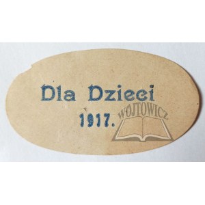 DLA dzieci 1917.