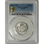 Księstwo Warszawskie, 10 groszy 1812 IB - PCGS MS63 - OKAZOWA SZTUKA