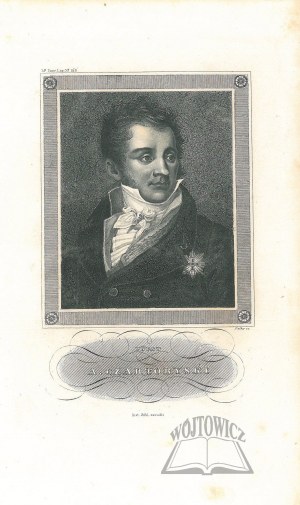 CZARTORYSKI Adam Jerzy (1770-1861), książę, polski mąż stanu.