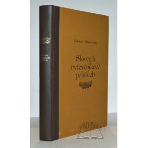 RASTAWIECKI Edward, Słownik rytownik polskich, tudzież obcych w Polsce osiadłych lub temporowo pracujących w niej.