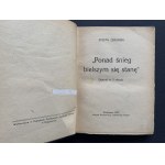 [Dedykacja] ŻEROMSKI Stefan - Ponad śnieg bielszym się stanę. Warszawa [1921]