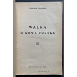 MIŁKOWSKI Stanisław - Walka o nową Polskę. Warszawa [1936]
