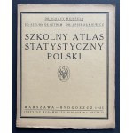 Szkolny Atlas Statystyczny Polski. Warszawa/Bydgoszcz [1925]