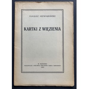 NIEWIADOMSKI Eligiusz - Kartki z więzienia. Poznań [1923]