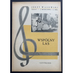WASOWSKI Jerzy - Wspólny las. Warszawa [1952]
