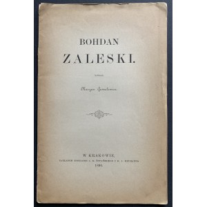 GAWALEWICZ Maryan - Bohdan Zaleski. Kraków [1890]