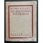 [PIŁSUDSKI] Komendant do żołnierza polskiego. Kraków [1917]
