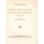 Bystroń Jan- Dzieje obyczajów w dawnej Polsce [piękna oprawa z epoki]