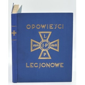 Opowieści legjonowe 1914-1918 [Okł. projektu Janusza Wielhorskiego]
