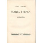 Tschuppik Karol - Marja Teresa (biografia)[Warszawa 1935]