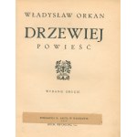 Orkan Władysław- Drzewiej [winiety W. Jastrzębowski, ryciny K. Młodzianowski]