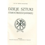 Kruszyński Tadeusz- Dzieje sztuki starochrześcijańskiej [okł.projektu Józefa Mehoffera]