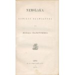 Czajkowski Michał - Nemolaka. Powieść sławiańska [wydanie pierwsze][Lipsk 1873]