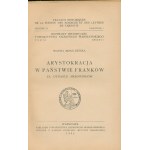 Moszczeńska Wanda- Arystokracja w państwie franków za dynastji Merownigów [Warszawa 1932]
