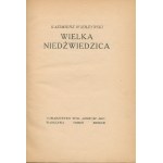 Wierzyński Kazimierz- Wielka Niedźwiedzica [wydanie pierwsze][okł.Tadeusza Gronowskiego]