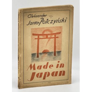 Połczyński- Janta Aleksander- Made in Japan (rzadkie)[Warszawa 1935]