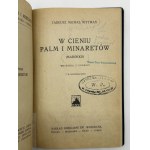 Nittman Michał Tadeusz- W cieniu palm i minaretów (Marokko). Wrażenia z podróży.
