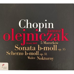 Fryderyk Chopin, Mazúrky, Sonáta, Valčík, Nokturno, Scherzo / Na dobovom nástroji hrá Janusz Olejniczak