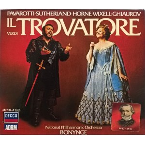 Giuseppe Verdi, Il trovatore (Troubadour) / Executed by Pavarotti, Sutherland, Horne, Wixell, Ghiaurov / Decca (2 CDs)