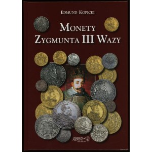 Kopicki Edmund - Mince Žigmunda III Vázy, Štetín 2021, 2. prepracované vydanie, ISBN 9788387355982