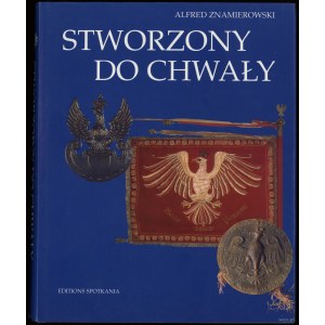 Znamierowski Alfred - Stworzony do chwały, Warszawa 1995, ISBN 8371150555