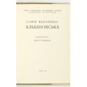 Zofia Albinowska - Sofija Julianivna Albinovska - katalog wystawy