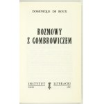 [GOMBROWICZ Witold]. Roux Dominique de – Rozmowy z Gombrowiczem. Paryż 1969. Instytut Literacki. 8, s. 156, [1]...