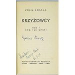 KOSSAK Zofia - Krzyżowcy. T. 1-4. Wyd. II. Poznań [1937]. Księg. św. Wojciecha. 16d, s. [4], 278, [2], szkiców 5; [4]...