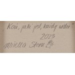 Mirella Stern (ur. 1971, Toruń), Koń, jaki jest, każdy widzi, 2023