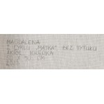 Magdalena (nar. 1980, Štětín), Bez názvu ze série Matka, 2023