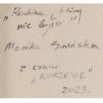 Monika Siwińska (ur. 1987), Rodzina, której nie było z cyklu Korzenie, 2023