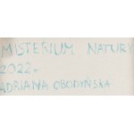 Adrianna Obodyńska (geb. 1994), Das Geheimnis der Natur, 2022