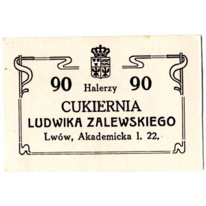 Lwów - Cukiernia Ludwika Zalewskiego - 90 halerzy n.d. (1918) - kopia