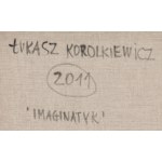 Lukasz Korolkiewicz (b. 1948, Warsaw), Imaginatic, 2011.