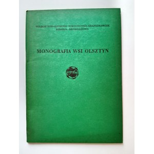 POLSKIE TOWARZYSTWO TURYSTYCZNO-KRAJOZNAWCZE KOMISJA MŁODZIEŻOWA, MONOGRAFIA WSI OLSZTYN POWIAT CZĘSTOCHOWA