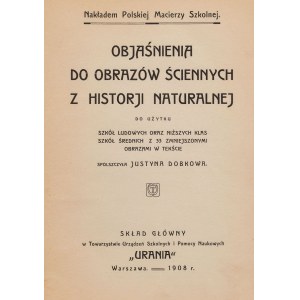 OBJAŚNIENIA DO OBRAZÓW ŚCIENNYCH Z HISTORJI NATURALNEJ