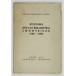 Galeria m. Lwowa. Sto lat malarstwa lwowskiego 1790-1890. 1937.