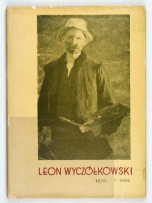 Muz. L. Wyczółkowski. To L. Wyczółkowski on the 25th anniversary of his death. 1961.