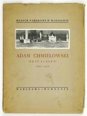 Muz. National. Adam Chmielowski, Brother Albert 1846-1916. 1939.