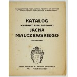 TPSP. Katalog wystawy jubileuszowej Jacka Malczewskiego. 1926.